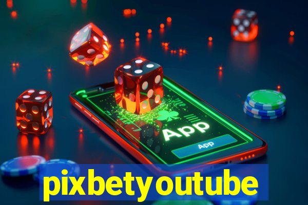 pixbetyoutube